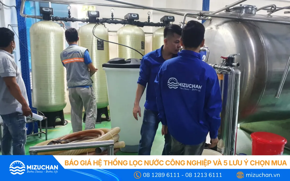 Báo Giá Hệ Thống Lọc Nước Công Nghiệp Và 5 Lưu Ý Chọn Mua