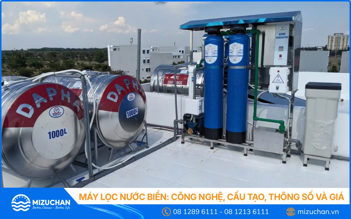 Máy Lọc Nước Biển: Công Nghệ, Cấu Tạo, Thông Số và Giá